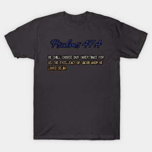 Psalms 47:4 T-Shirt